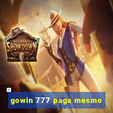 gowin 777 paga mesmo